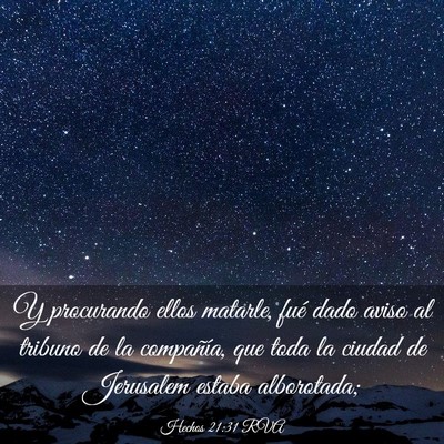 Picture 03 - Hechos 21:31 RVA - Y procurando ellos matarle, fué dado aviso al - Bible Verse Picture