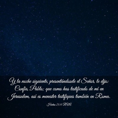 Picture 03 - Hechos 23:11 RVA - Y la noche siguiente, presentándosele el Señor, - Bible Verse Picture
