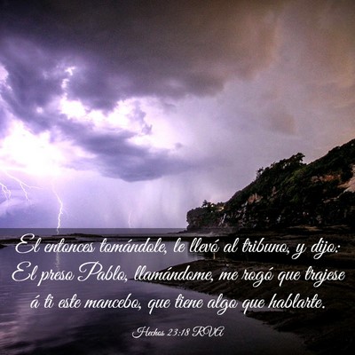 Picture 03 - Hechos 23:18 RVA - El entonces tomándole, le llevó al tribuno, y - Bible Verse Picture
