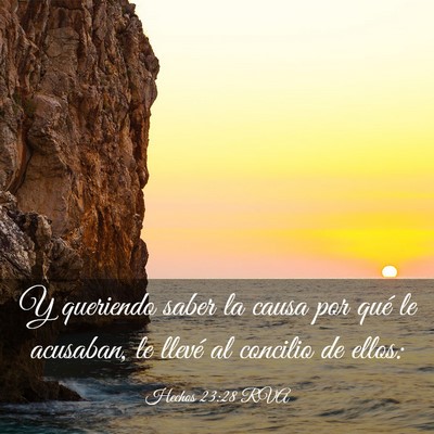 Picture 03 - Hechos 23:28 RVA - Y queriendo saber la causa por qué le acusaban, - Bible Verse Picture
