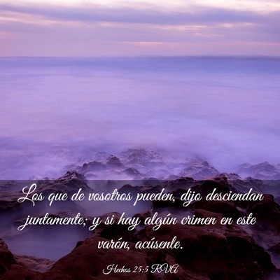 Picture 03 - Hechos 25:5 RVA - Los que de vosotros pueden, dijo desciendan - Bible Verse Picture