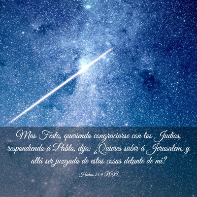 Picture 03 - Hechos 25:9 RVA - Mas Festo, queriendo congraciarse con los - Bible Verse Picture