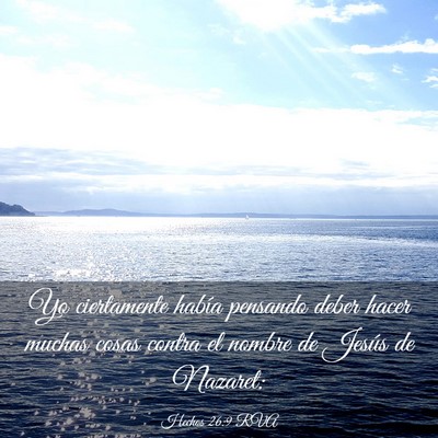 Picture 03 - Hechos 26:9 RVA - Yo ciertamente había pensando deber hacer muchas - Bible Verse Picture