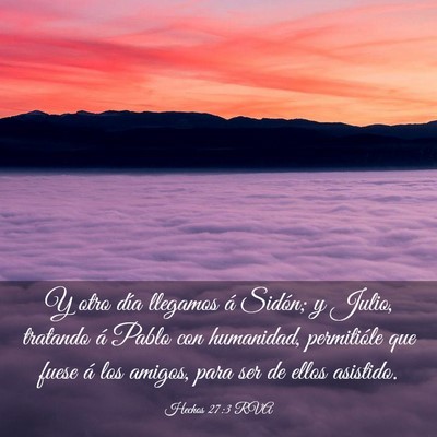 Picture 03 - Hechos 27:3 RVA - Y otro día llegamos á Sidón; y Julio, tratando - Bible Verse Picture