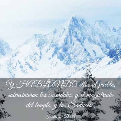 Picture 03 - Hechos 4:1 RVA - Y HABLANDO ellos al pueblo, sobrevinieron los - Bible Verse Picture