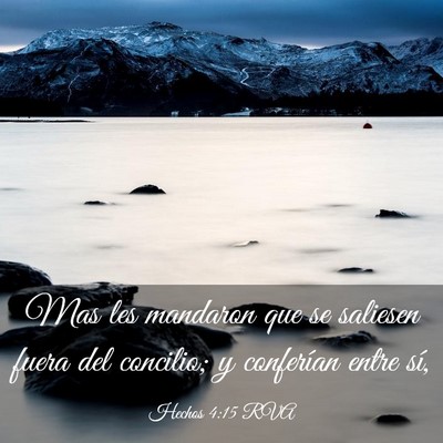 Picture 03 - Hechos 4:15 RVA - Mas les mandaron que se saliesen fuera del - Bible Verse Picture