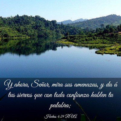 Picture 03 - Hechos 4:29 RVA - Y ahora, Señor, mira sus amenazas, y da á tus - Bible Verse Picture