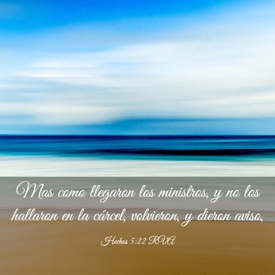 Picture 03 - Hechos 5:22 RVA - Mas como llegaron los ministros, y no los - Bible Verse Picture