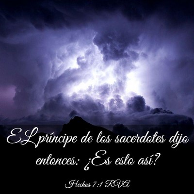 Picture 03 - Hechos 7:1 RVA - EL príncipe de los sacerdotes dijo entonces: - Bible Verse Picture
