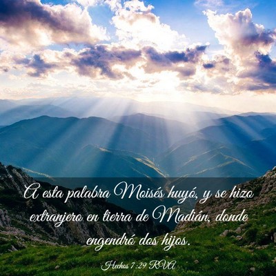 Picture 03 - Hechos 7:29 RVA - A esta palabra Moisés huyó, y se hizo - Bible Verse Picture
