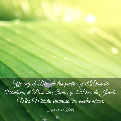 Picture 03 - Hechos 7:32 RVA - Yo soy el Dios de tus padres, y el Dios de - Bible Verse Picture