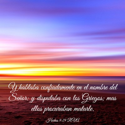Picture 03 - Hechos 9:29 RVA - Y hablaba confiadamente en el nombre del Señor: - Bible Verse Picture