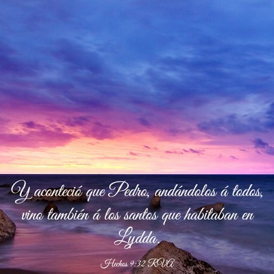 Picture 03 - Hechos 9:32 RVA - Y aconteció que Pedro, andándolos á todos, - Bible Verse Picture