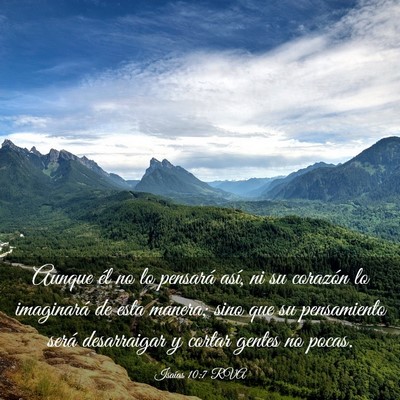 Picture 03 - Isaías 10:7 RVA - Aunque él no lo pensará así, ni su corazón lo - Bible Verse Picture
