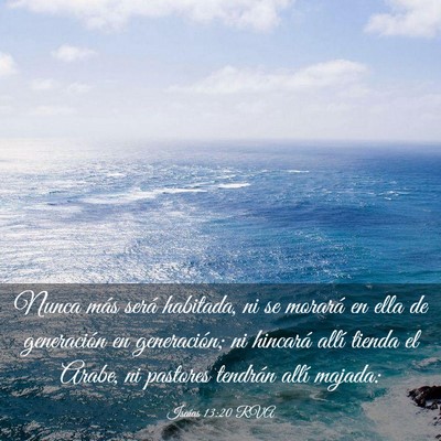 Picture 03 - Isaías 13:20 RVA - Nunca más será habitada, ni se morará en ella - Bible Verse Picture