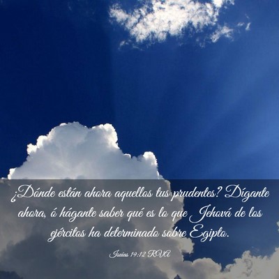 Picture 03 - Isaías 19:12 RVA - ¿Dónde están ahora aquellos tus prudentes? - Bible Verse Picture
