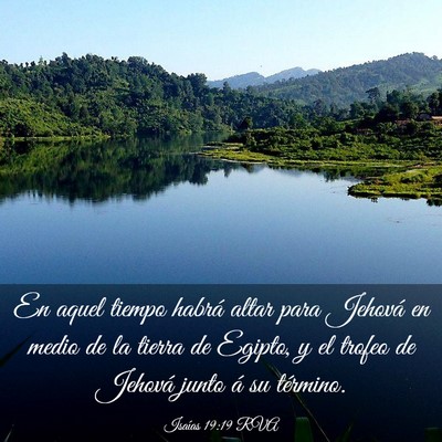 Picture 03 - Isaías 19:19 RVA - En aquel tiempo habrá altar para Jehová en - Bible Verse Picture