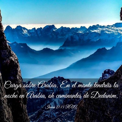 Picture 03 - Isaías 21:13 RVA - Carga sobre Arabia. En el monte tendréis la - Bible Verse Picture