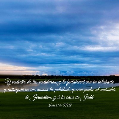 Picture 03 - Isaías 22:21 RVA - Y vestirélo de tus vestiduras, y le fortaleceré - Bible Verse Picture
