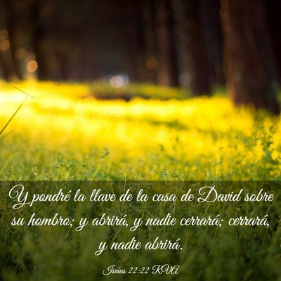 Picture 03 - Isaías 22:22 RVA - Y pondré la llave de la casa de David sobre su - Bible Verse Picture