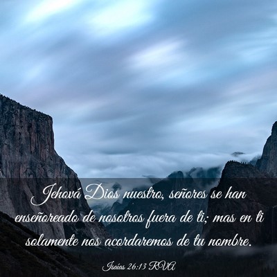 Picture 03 - Isaías 26:13 RVA - Jehová Dios nuestro, señores se han - Bible Verse Picture