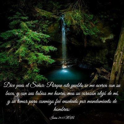 Picture 03 - Isaías 29:13 RVA - Dice pues el Señor: Porque este pueblo se me - Bible Verse Picture