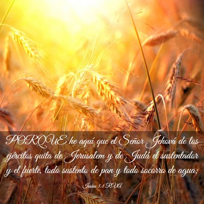 Picture 03 - Isaías 3:1 RVA - PORQUE he aquí que el Señor Jehová de los - Bible Verse Picture