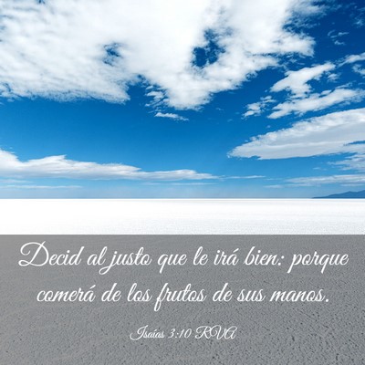 Picture 03 - Isaías 3:10 RVA - Decid al justo que le irá bien: porque comerá - Bible Verse Picture