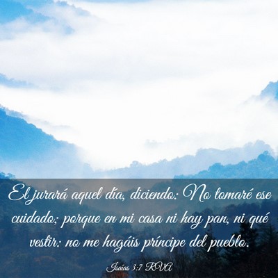Picture 03 - Isaías 3:7 RVA - El jurará aquel día, diciendo: No tomaré ese - Bible Verse Picture