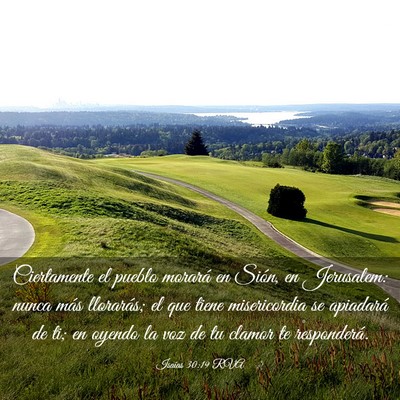 Picture 03 - Isaías 30:19 RVA - Ciertamente el pueblo morará en Sión, en - Bible Verse Picture