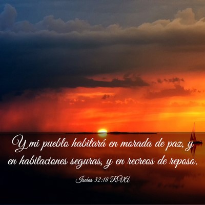Picture 03 - Isaías 32:18 RVA - Y mi pueblo habitará en morada de paz, y en - Bible Verse Picture