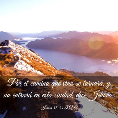 Picture 03 - Isaías 37:34 RVA - Por el camino que vino se tornará, y no entrará - Bible Verse Picture