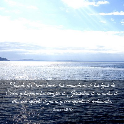 Picture 03 - Isaías 4:4 RVA - Cuando el Señor lavare las inmundicias de las - Bible Verse Picture