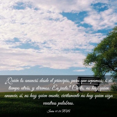 Picture 03 - Isaías 41:26 RVA - ¿Quién lo anunció desde el principio, para que - Bible Verse Picture