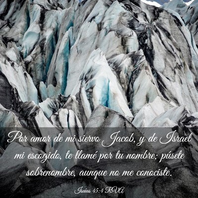 Picture 03 - Isaías 45:4 RVA - Por amor de mi siervo Jacob, y de Israel mi - Bible Verse Picture