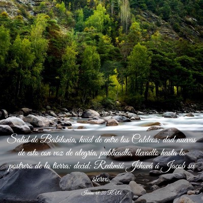 Picture 03 - Isaías 48:20 RVA - Salid de Babilonia, huid de entre los Caldeos; - Bible Verse Picture