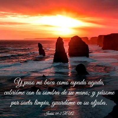 Picture 03 - Isaías 49:2 RVA - Y puso mi boca como espada aguda, cubrióme con - Bible Verse Picture