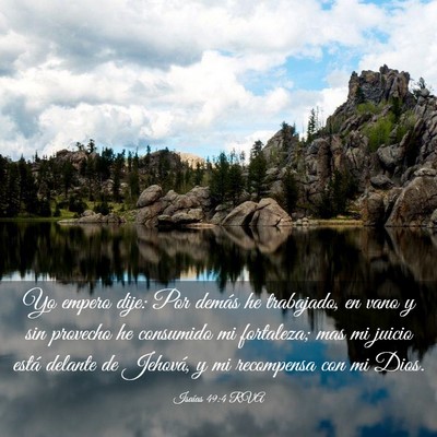 Picture 03 - Isaías 49:4 RVA - Yo empero dije: Por demás he trabajado, en vano - Bible Verse Picture