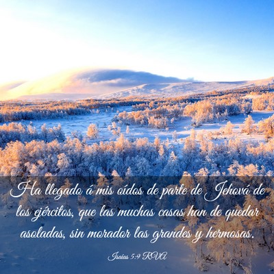 Picture 03 - Isaías 5:9 RVA - Ha llegado á mis oídos de parte de Jehová de - Bible Verse Picture