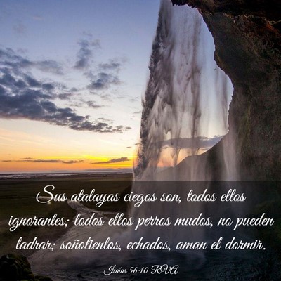 Picture 03 - Isaías 56:10 RVA - Sus atalayas ciegos son, todos ellos ignorantes; - Bible Verse Picture