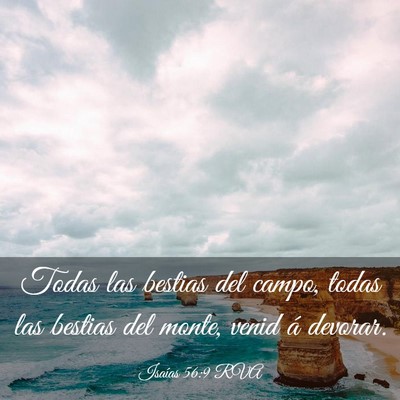 Picture 03 - Isaías 56:9 RVA - Todas las bestias del campo, todas las bestias - Bible Verse Picture
