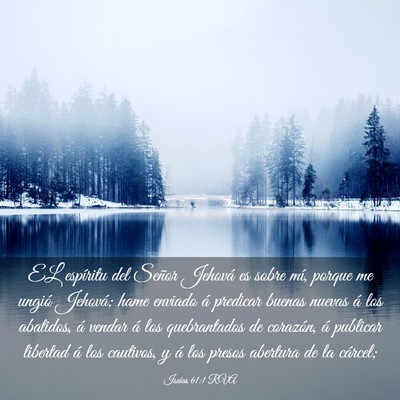 Picture 03 - Isaías 61:1 RVA - EL espíritu del Señor Jehová es sobre mí, - Bible Verse Picture