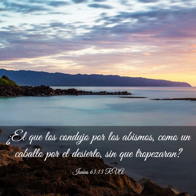 Picture 03 - Isaías 63:13 RVA - ¿El que los condujo por los abismos, como un - Bible Verse Picture