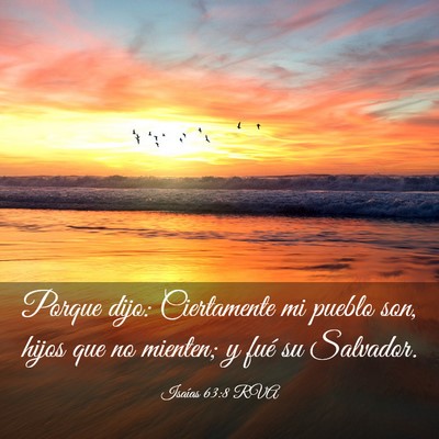 Picture 03 - Isaías 63:8 RVA - Porque dijo: Ciertamente mi pueblo son, hijos que - Bible Verse Picture