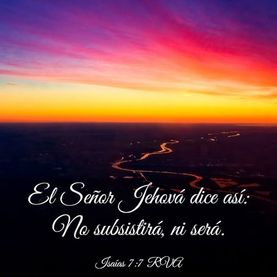 Picture 03 - Isaías 7:7 RVA - El Señor Jehová dice así: No subsistirá, ni - Bible Verse Picture