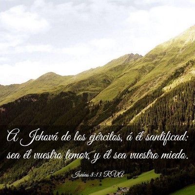 Picture 03 - Isaías 8:13 RVA - A Jehová de los ejércitos, á él santificad: - Bible Verse Picture
