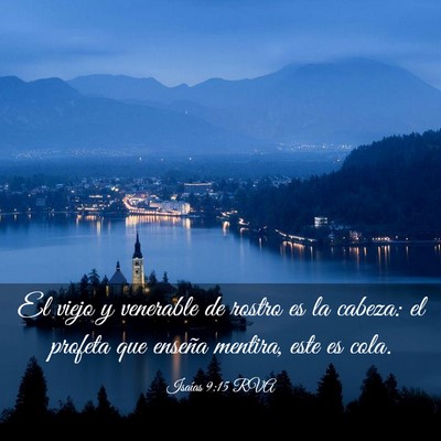 Picture 03 - Isaías 9:15 RVA - El viejo y venerable de rostro es la cabeza: el - Bible Verse Picture