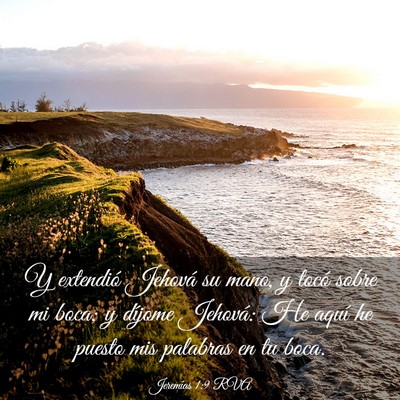 Picture 03 - Jeremías 1:9 RVA - Y extendió Jehová su mano, y tocó sobre mi - Bible Verse Picture