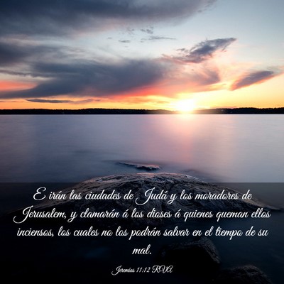 Picture 03 - Jeremías 11:12 RVA - E irán las ciudades de Judá y los moradores de - Bible Verse Picture