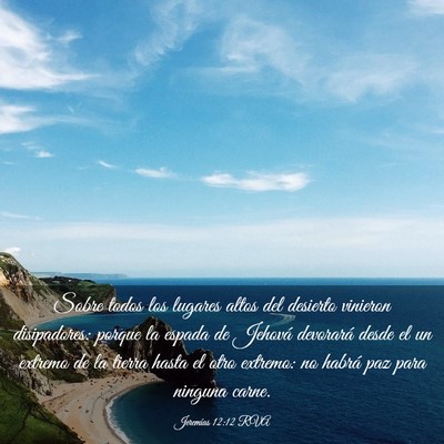 Picture 03 - Jeremías 12:12 RVA - Sobre todos los lugares altos del desierto - Bible Verse Picture